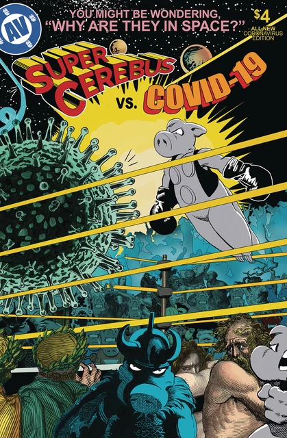 SUPER CEREBUS VS C19 ONE SHOT (AARDVARK VANAHEIM 2021 1st Print) COMIC