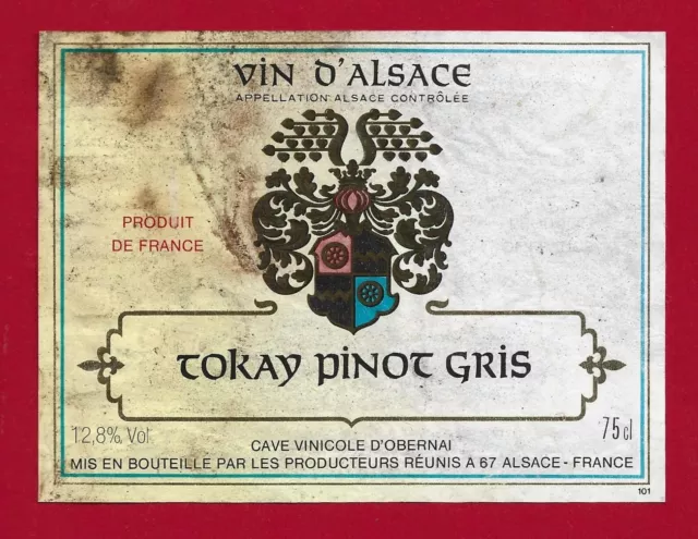 ALS44 Etiquette VIN D'ALSACE TOKAY PINOT GRIS Cave Viticole d'OBERNAI prod réuni