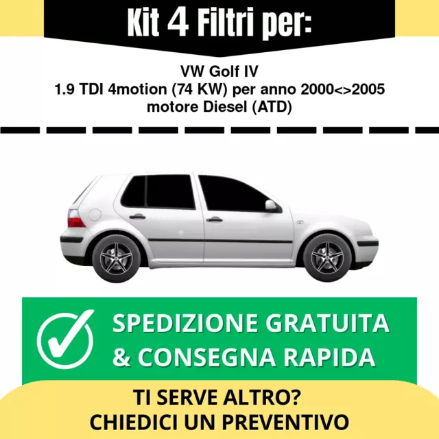 Kit Tagliando 4 Filtri per VW Golf IV 1.9 TDI 4motion 74 kw anno 2000<>2005