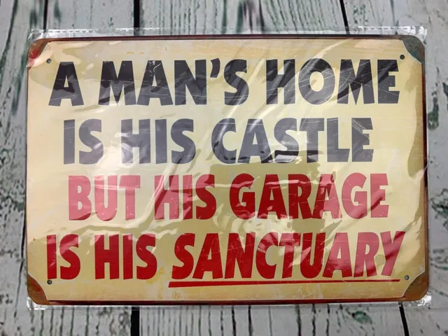 A Mans home is his Castle but his Garage is his Sanctuary Metal tin 8x12in