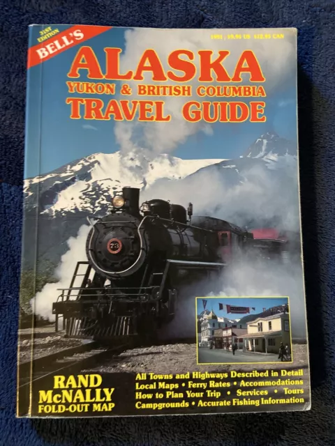 Bell’s Alaska Yukon & British Columbia Travel Guide 1991 31st Ed. Vintage