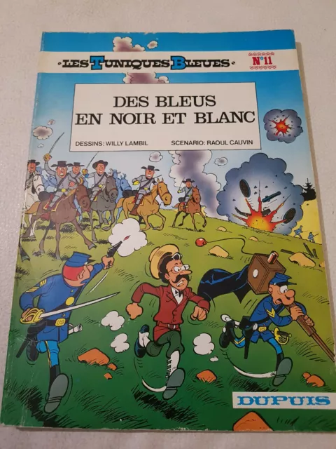 BD -LES TUNIQUES BLEUES DES BLEUS EN NOIR ET BLANC DUPUIS BROCHéS