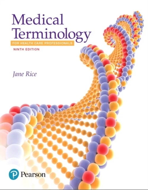 JANE RICE Medical Terminology for Health Care Professionals New Pa