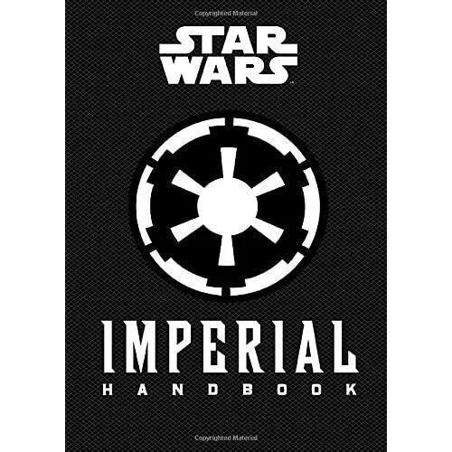 Imperial Handbook: A Commander's Guide (Star Wars (Chro - HardBack NEW Daniel Wa