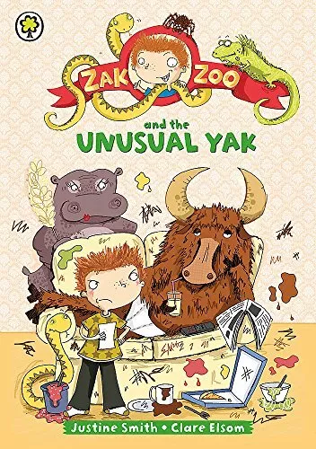 Zak Zoo and the Unusual Yak: Book 4,Justine Smith