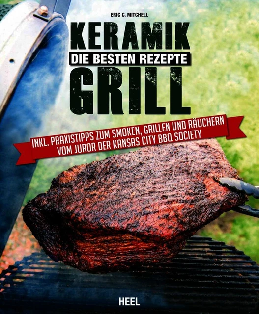 Keramikgrill - Eric C. Mitchell - 9783958432352 DHL-Versand PORTOFREI