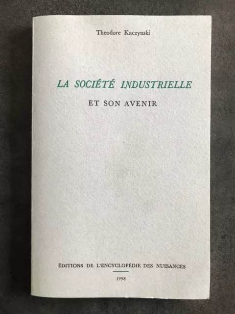 Theodore Kaczynski. La société industrielle et son avenir. Unabomber. Ivrea 1998