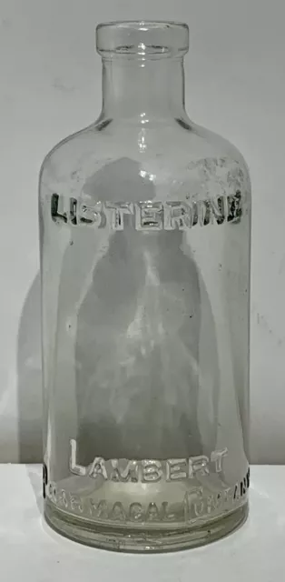 Antique Pre-1920 Listerine Clear Glass Bottle. 5 1/2”. Lambert Pharmacal Company