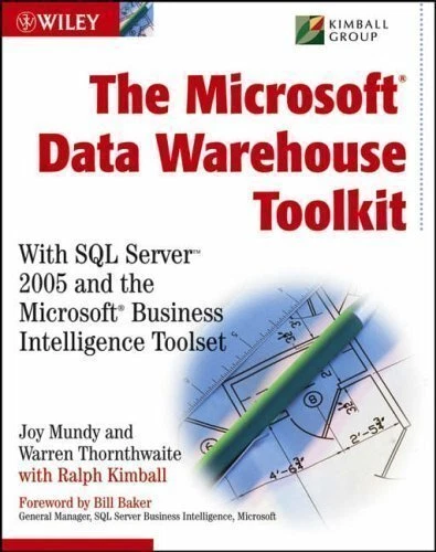 THE MICROSOFT DATA Warehouse Toolkit: With Sql Server 2005 £57.96 ...