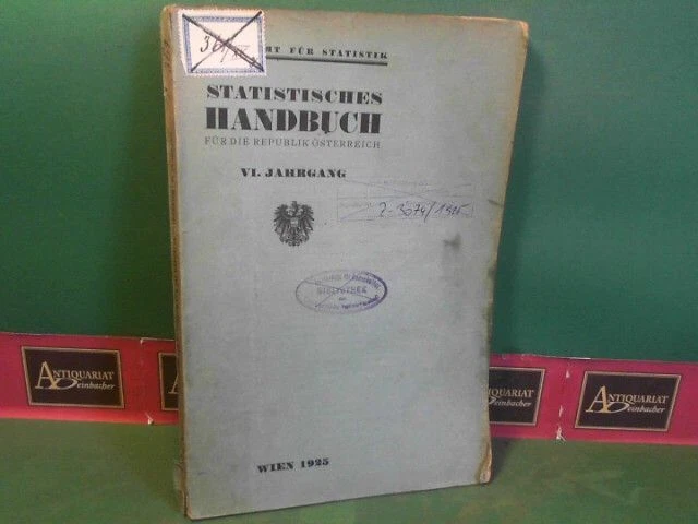 Statistisches Handbuch für die Republik Österreich. VI.Jahrgang 1925. Bundesamt