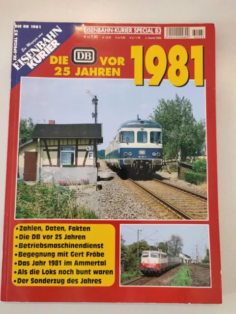 Eisenbahn-Kurier Special 83, Die DB vor 25 Jahren: 1981 Top Zustand ❗