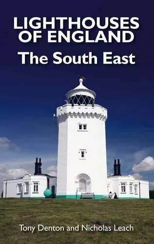 Lighthouses of England: The South East by Tony Denton 0951365673 FREE Shipping