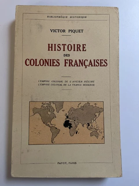 HISTOIRE DES COLONIES françaises. L'Empire colonial de l'Ancien EUR 15 ...