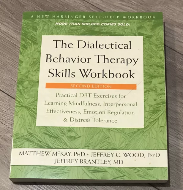 The Dialectical Behavior Therapy Skills Workbook: Practic... by Wood, Jeffrey C.