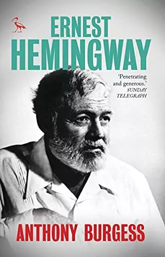 Ernest Hemingway (Tauris Parke Paperbacks) by Anthony Burgess 1784531189