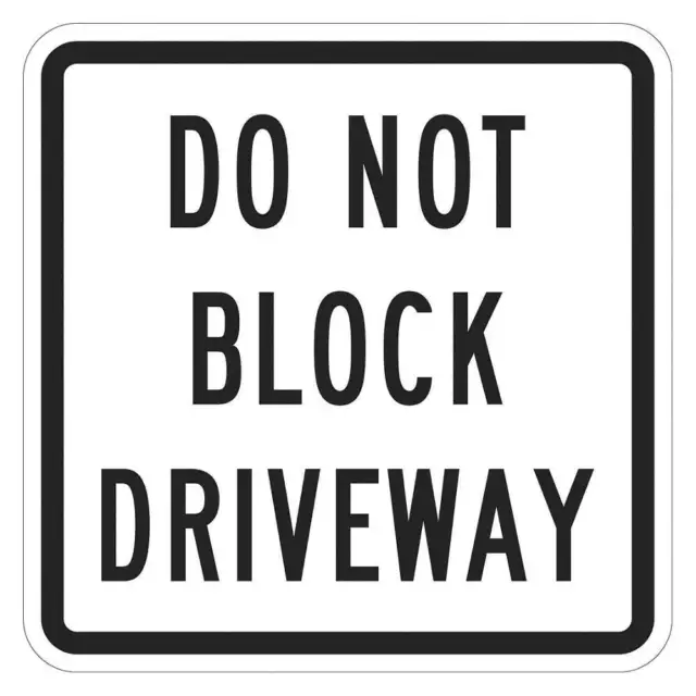 LYLE T1-1642-EG_12x12 Do Not Block Driveway Sign,12" x 12"