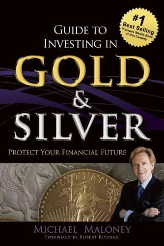 Guide To Investing in Gold & Sil- 9781937832742, paperback, Michael Maloney, new