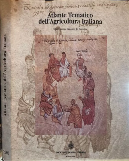 Atlante tematico dell'agricoltura italiana. . Maria Gemma Grillotti di Giacomo.