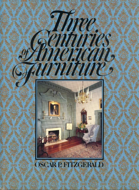 300 Years of Antique American Furniture - Periods Styles Makers / Scarce Book