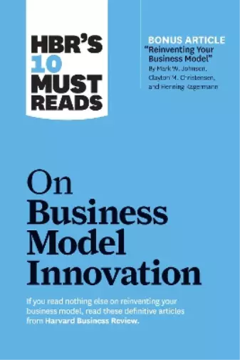 Harvard Business Review HBR's 10 Must Reads on Business Model Innovati Book NEUF