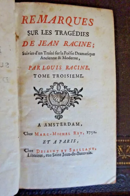 Louis RACINE - remarques sur les tragédies de Jean RACINE, T.3, Amsterdam 1752 3