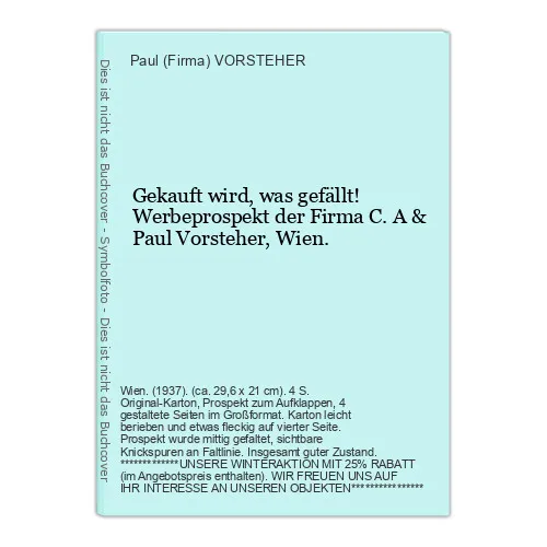 Gekauft wird, was gefällt! Werbeprospekt der Firm VORSTEHER, Paul (Firma):