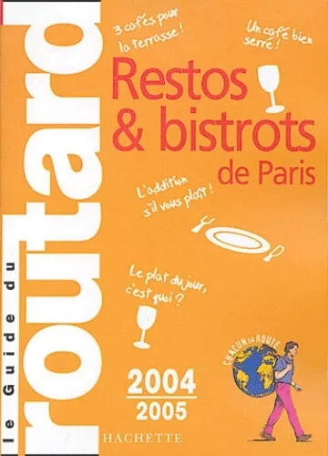 Restos et bistrots de Paris 2004-2005