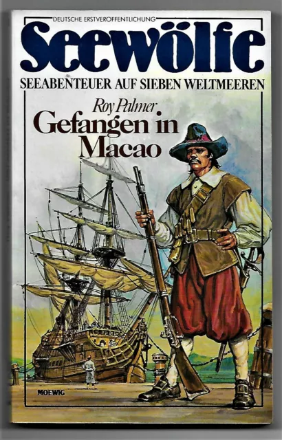 Seewölfe Tb Nr.13 > Gefangen in Macao < von  Roy Palmer Moewig Verlag 1980