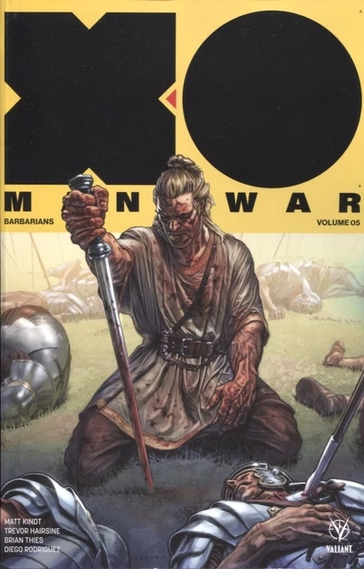 X-O Manowar (2017) Tpb Volume 5 / Barbarians Reprints #15-18 New/Unread