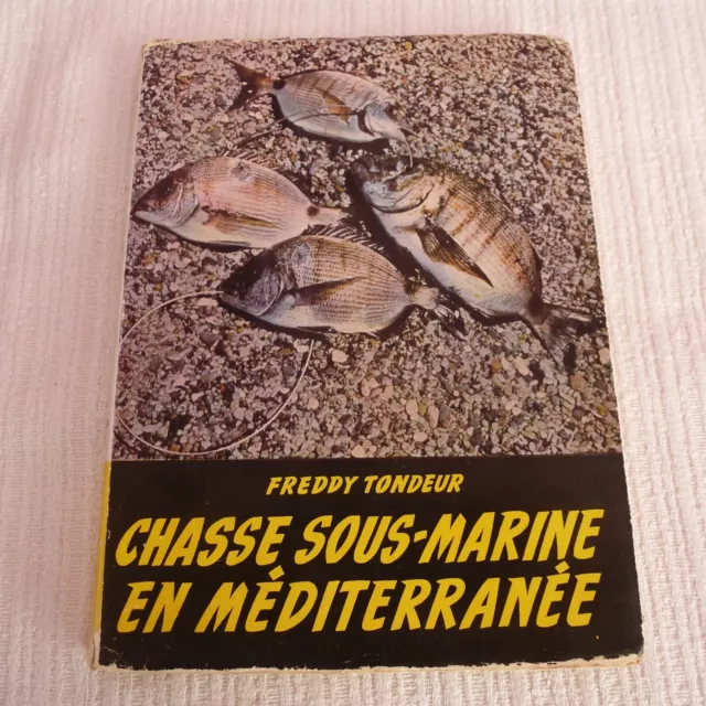 Freddy TONDEUR - Chasse sous-marine en Méditerranée