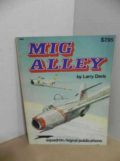 Mig Alley By Larry Davis - Squadron/Signal Publications