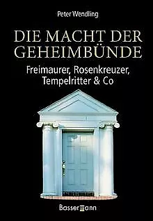 Die Macht der Geheimbünde. Freimaurer, Rosenkreuzer... | Buch | Zustand sehr gut