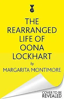 The Rearranged Life of Oona Lockhart von Montimore, Marg... | Buch | Zustand gut