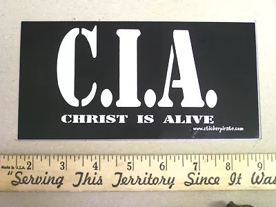 C I A Christ Is Alive Christian Bumper Sticker Jesus