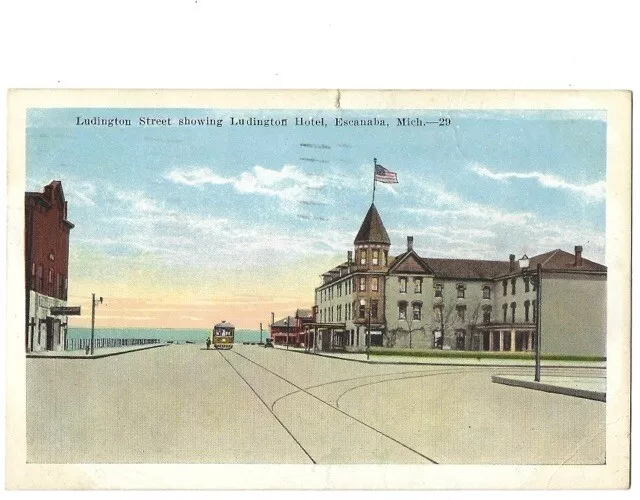 c1929 Ludington Street Showing Hotel Escanaba Michigan MI Postcard