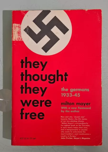 milton mayer  THEY THOUGHT THEY WERE FREE  the germans 1933-45 paperback