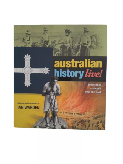 Australian History Live by Ian Warden (Paperback, 2013) 1st Edition.