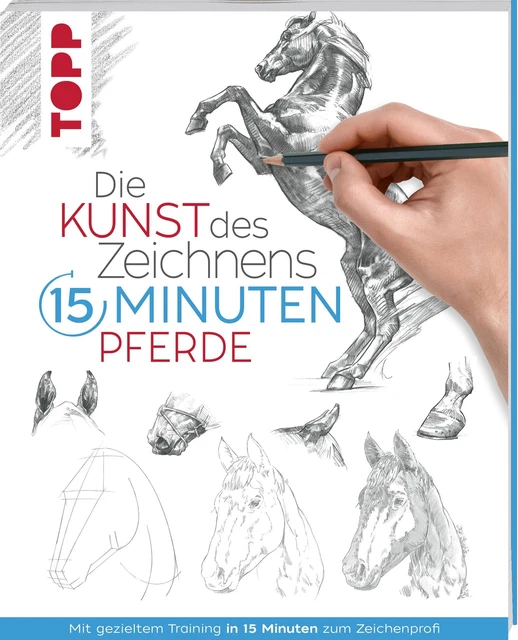 Die Kunst des Zeichnens 15 Minuten - Pferde | Frechverlag | Deutsch | Buch