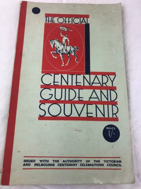 The Official Centenary Guide & Souvenir - Centenary Melbourne/Victoria