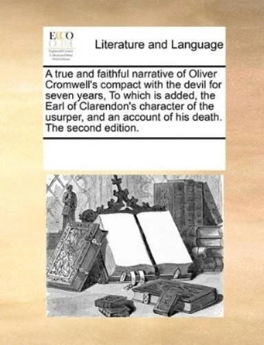 Mls Client MULTIPLE CONTRI A true and faithful narrative of Oliver Cromwell's ...