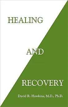 Healing and Recovery de Hawkins, David R. | Livre | état bon