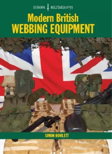 Simon Howlett EM35 Modern British Webbing Equipment (Taschenbuch)