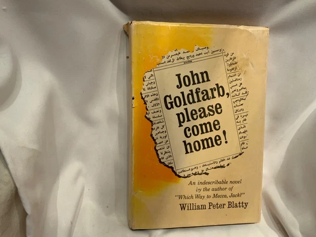 John Goldfarb, please come home William Peter Blatty signed first edition John Goldfarb, please come home William Peter Blatty signed first edition