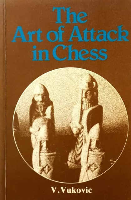 The Art of Attack in Chess by Vukovic Vladimir - Book - Paperback - Sports