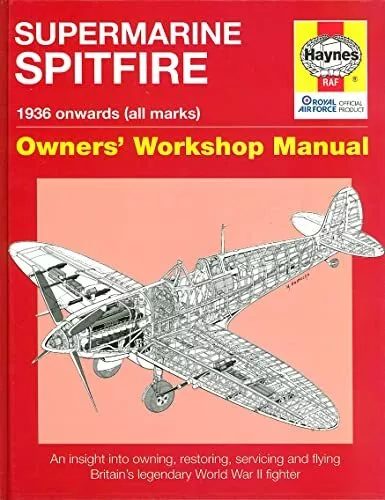 Supermarine Spitfire: Owners' Workshop Manual (... by Blackah MBE, Paul Hardback