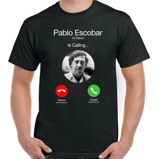 T-shirt PABLO ESCOBAR El Patron is Calling Uomo divertente show televisivo narcos cartello della droga