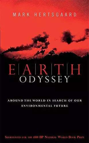 Earth Odyssey: Around the World in Search of our Environmental Future