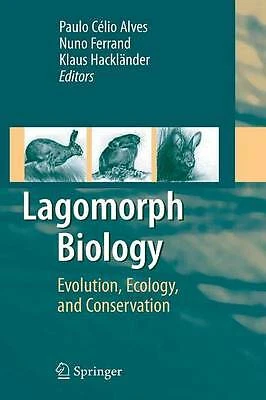 Lagomorph Biology: Evolution, Ecology, and Conservation by Bache, Richard, Bazz