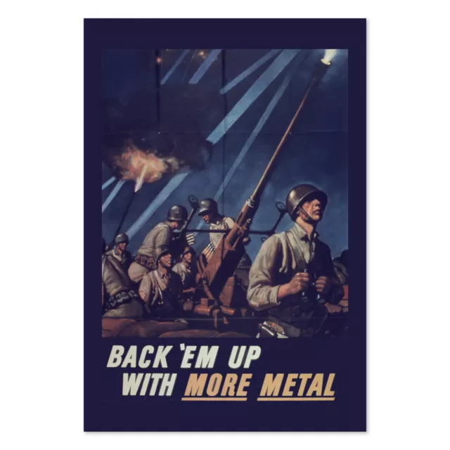 We'll Lick 'Em - Just Give Us More Metal! WW2 US Army Poster - Classic Art Print