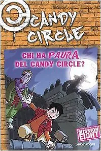chi ha paura del candy circle? FC aa.vv. 9788804554882